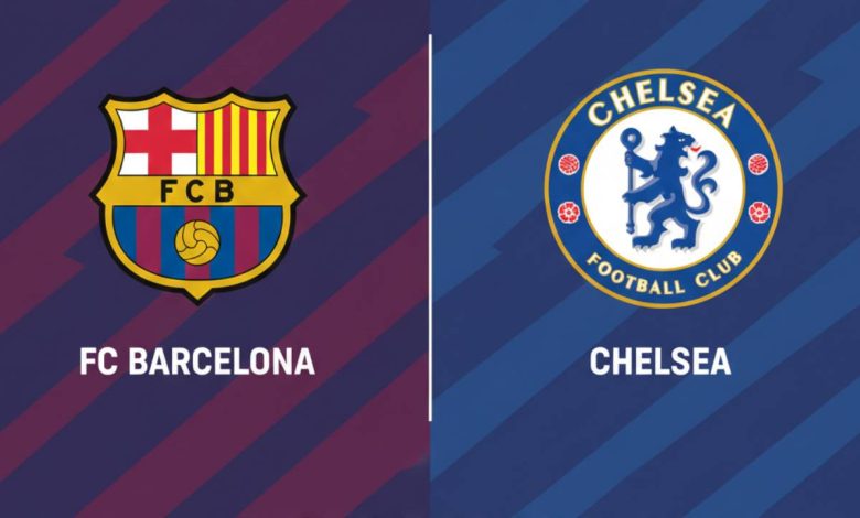 مباراة تشيلسي ضد برشلونة