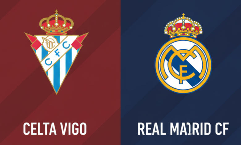 مباراة ريال مدريد ضد سيلتا فيجو