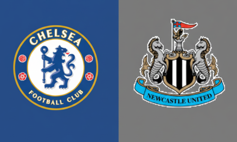 مباراة نيوكاسل يونايتد ضد تشيلسي | الموعد، القنوات الناقلة، التشكيلة المتوقعة والمواجهات 1 مباراة نيوكاسل يونايتد ضد تشيلسي