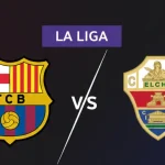 مباراة إلتشي ضد برشلونة
