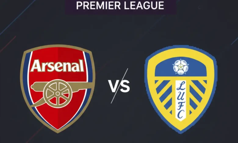 موعد مباراة ليدز يونايتد ضد أرسنال: القنوات الناقلة، والتشكيل المتوقع في الدوري الإنجليزي 1 مباراة ليدز يونايتد ضد أرسنال