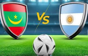 موعد مباراة الأرجنتين ضد موريتانيا والقنوات الناقلة