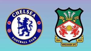 موعد مباراة تشيلسي ضد ريكسهام والقنوات الناقلة في كأس الاتحاد الإنجليزي