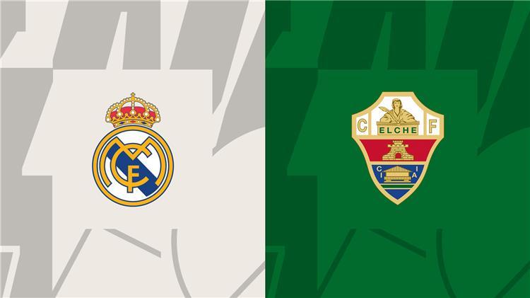موعد مباراة ريال مدريد ضد إلتشي والقنوات الناقلة في الدوري الإسباني