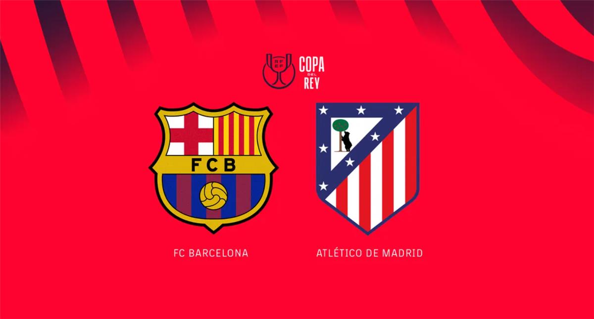 موعد مباراة برشلونة ضد أتلتيكو مدريد والقنوات الناقلة في كأس ملك إسبانيا