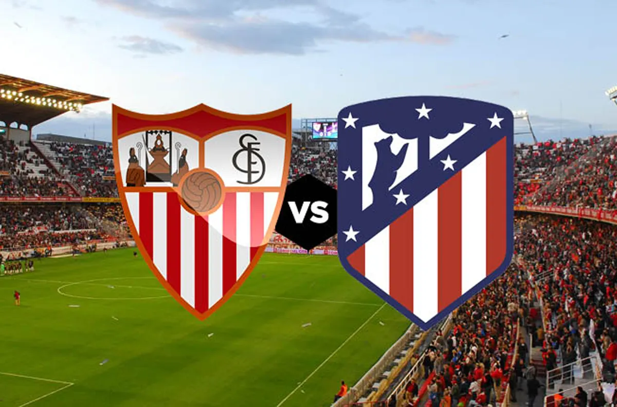 إشبيلية ضد أتلتيكو مدريد: موعد المباراة والمعلق، التشكيل، والقنوات والبث!